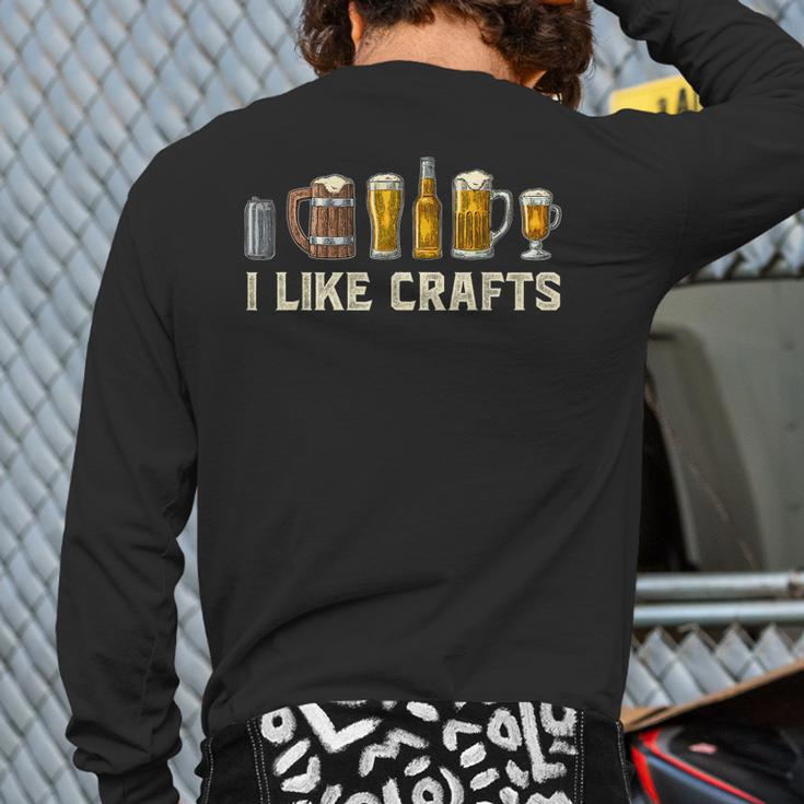 I Like Crafts Craft Beer Microbrew Hops Dad Men Back Print Long Sleeve T-shirt