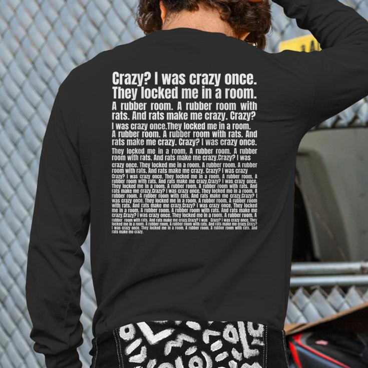 Crazy I Was Crazy Once Trending Meme Copypasta Back Print Long Sleeve T-shirt