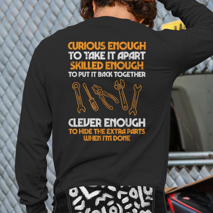 Curious Enough To Take It Apart Car Auto Garage Mechanic Men Back Print Long Sleeve T-shirt