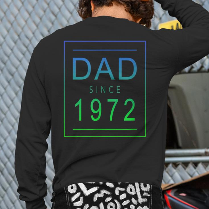 Dad Since 1972 72 Aesthetic Promoted To Daddy Father Bbkcv Back Print Long Sleeve T-shirt
