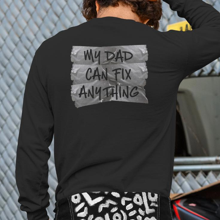 My Dad Can Fix Anything Redneck Duct Tape Back Print Long Sleeve T-shirt