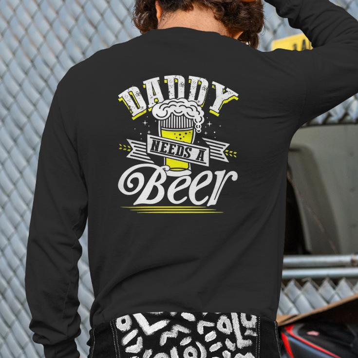 Dad Needs A Beer Button Up S Beer Drinking Love Back Print Long Sleeve T-shirt