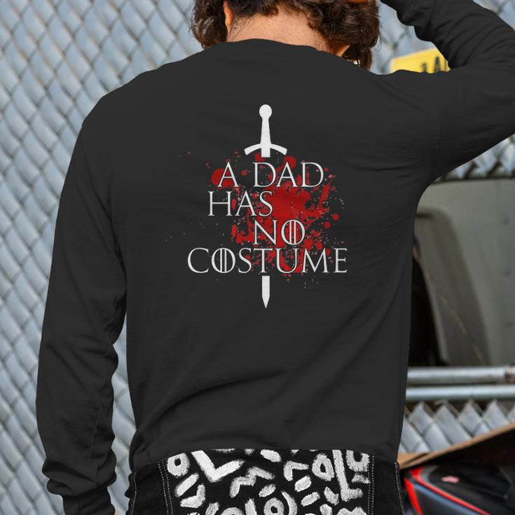A Dad Has No Costume Halloween Back Print Long Sleeve T-shirt
