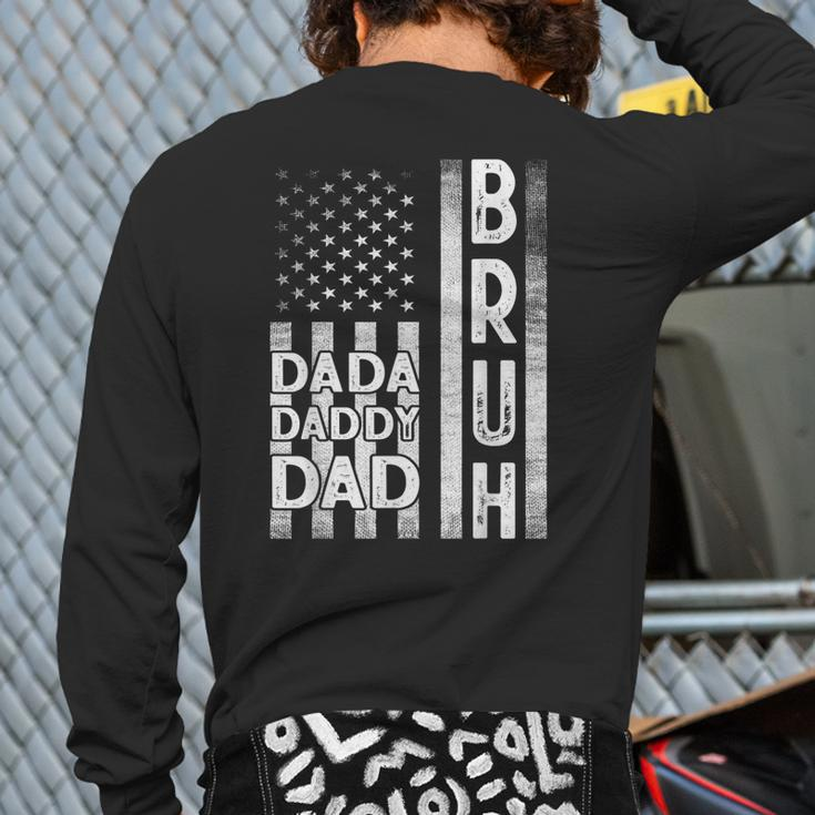 Dada Daddy Dad Bruh American Flag Fathers Day 2022 Back Print Long Sleeve T-shirt