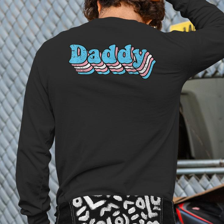 Daddy Gay Pride Transgender Lgbtq Ally Dad Papa Father Back Print Long Sleeve T-shirt
