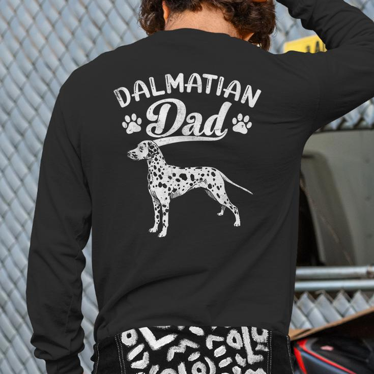 Dalmatian Dad Dog Owner Dalmatian Daddy Father's Day Back Print Long Sleeve T-shirt