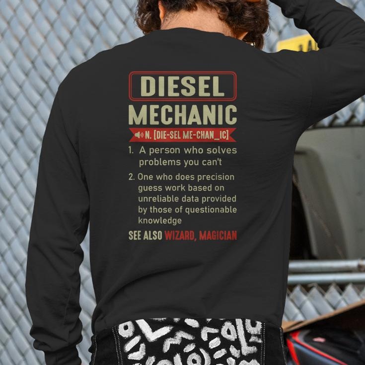 Diesel Mechanic Sayings Car Diesel For Dad Auto Garage Back Print Long Sleeve T-shirt