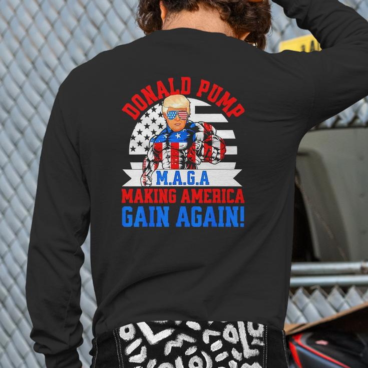 Donald Pump Maga Make America Gain Again Back Print Long Sleeve T-shirt