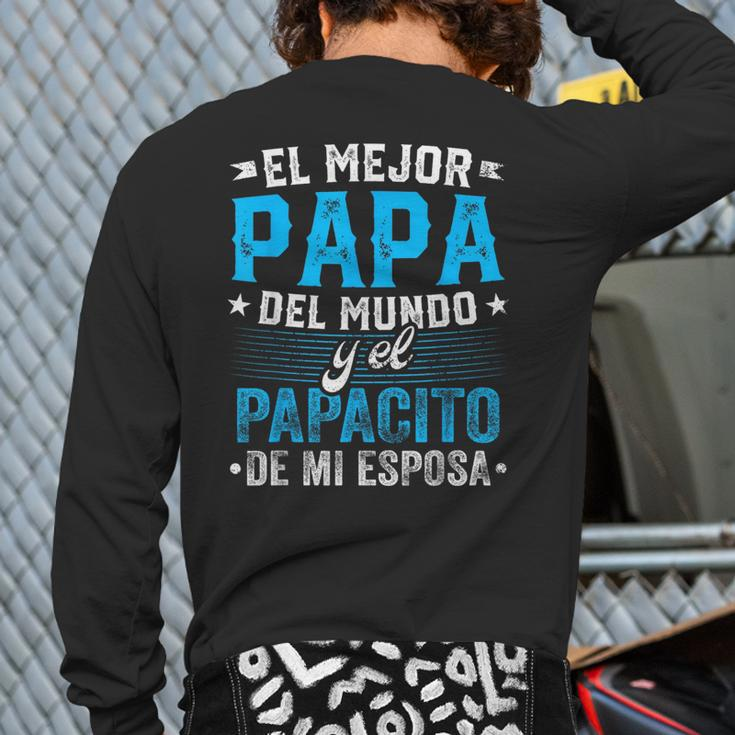 El Mejor Papa Del Mundo Camisa Para Dia Del Padre Latino Dad Back Print Long Sleeve T-shirt