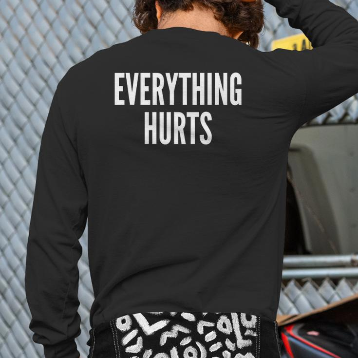 Everything Hurts Gym Workout Back Print Long Sleeve T-shirt