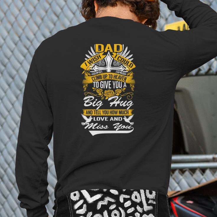 Family 365 My Dad In Heaven I Love & Miss You In Dad Memory Back Print Long Sleeve T-shirt