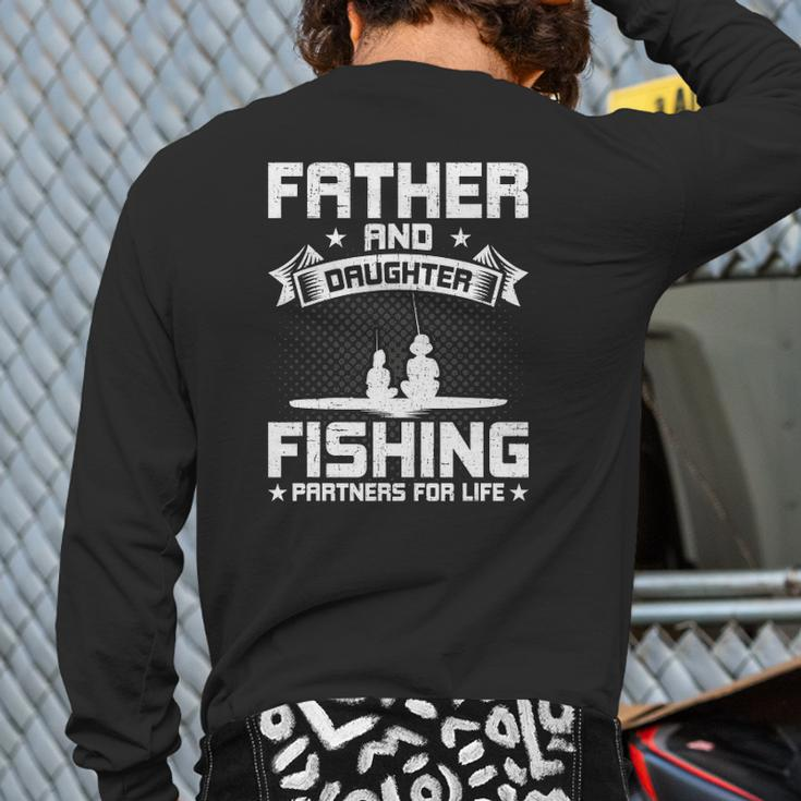 Father And Daughter Fishing Partners For Life Fishing Back Print Long Sleeve T-shirt