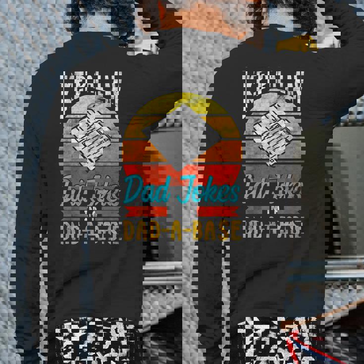 Fathers Day For Dad Jokes Dad For Men Back Print Long Sleeve T-shirt