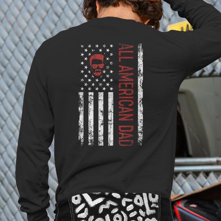 Fathers Day All American Patriot Usa Dad 4Th Of July Back Print Long Sleeve T-shirt