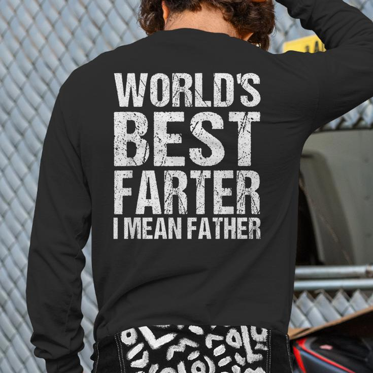 Father's Day Retro Dad World's Best Farter I Mean Father Back Print Long Sleeve T-shirt