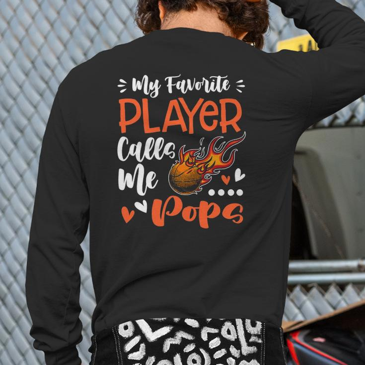 My Favorite Basketball Player Calls Me Pops Back Print Long Sleeve T-shirt