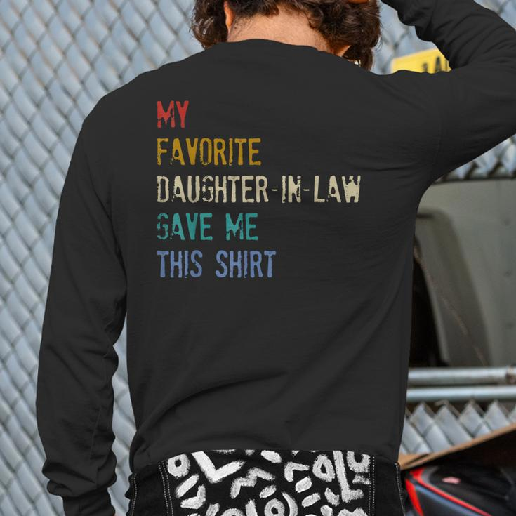 My Favorite Daughterinlaw Gave Me This Fathers Day Back Print Long Sleeve T-shirt