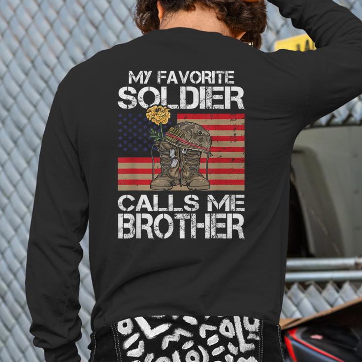 My Favorite Soldier Calls Me Brother Proud Army Bro Back Print Long Sleeve T-shirt