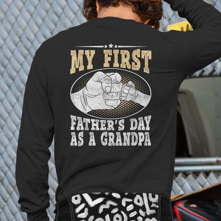 My First Father's Day As A Grandpa Grandfather Fathers Day Back Print Long Sleeve T-shirt