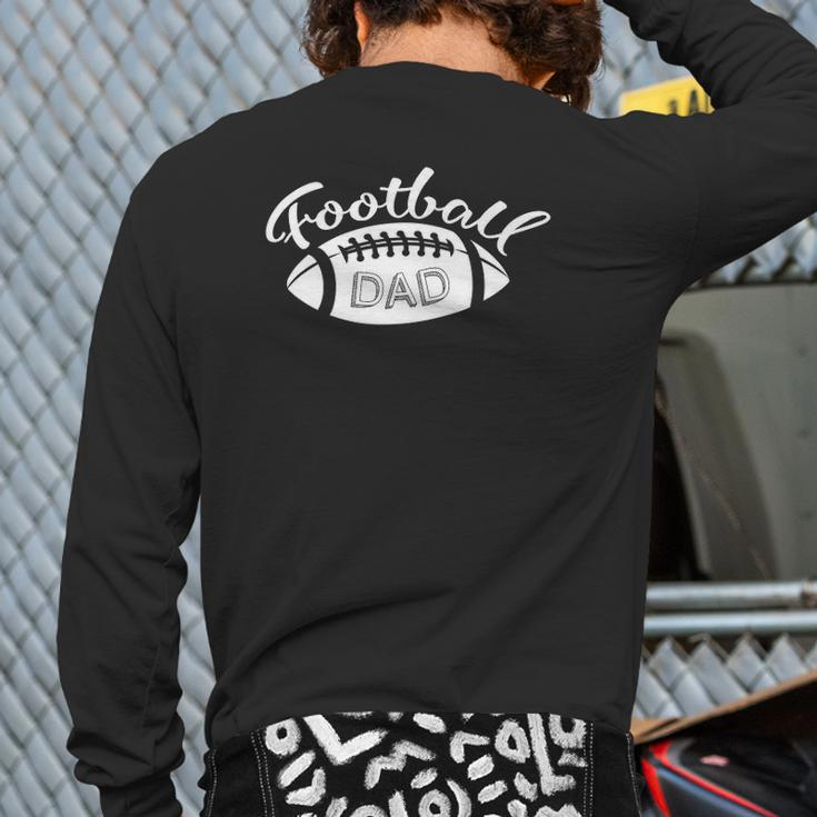 Football Dad Football Player Outfit Football Lover Back Print Long Sleeve T-shirt