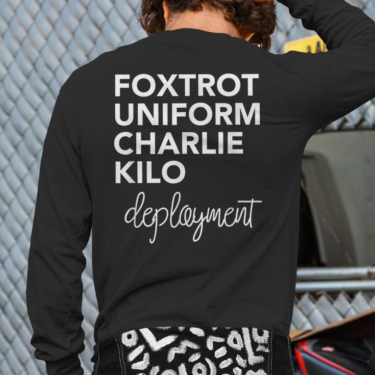 Foxtrot Uniform Charlie Kilo Military DeploymentBack Print Long Sleeve T-shirt