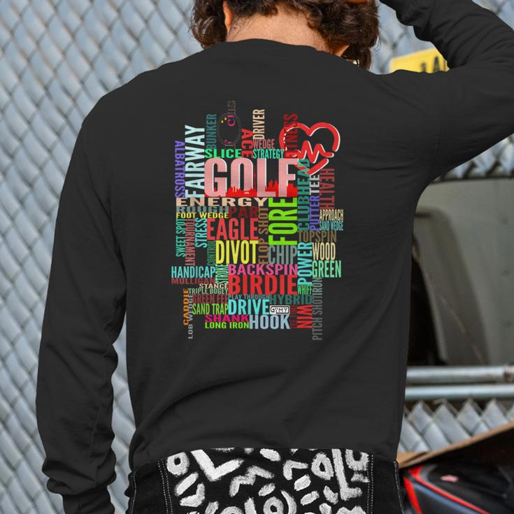 Fun Golf Words Golf Addict Golf Lover Back Print Long Sleeve T-shirt