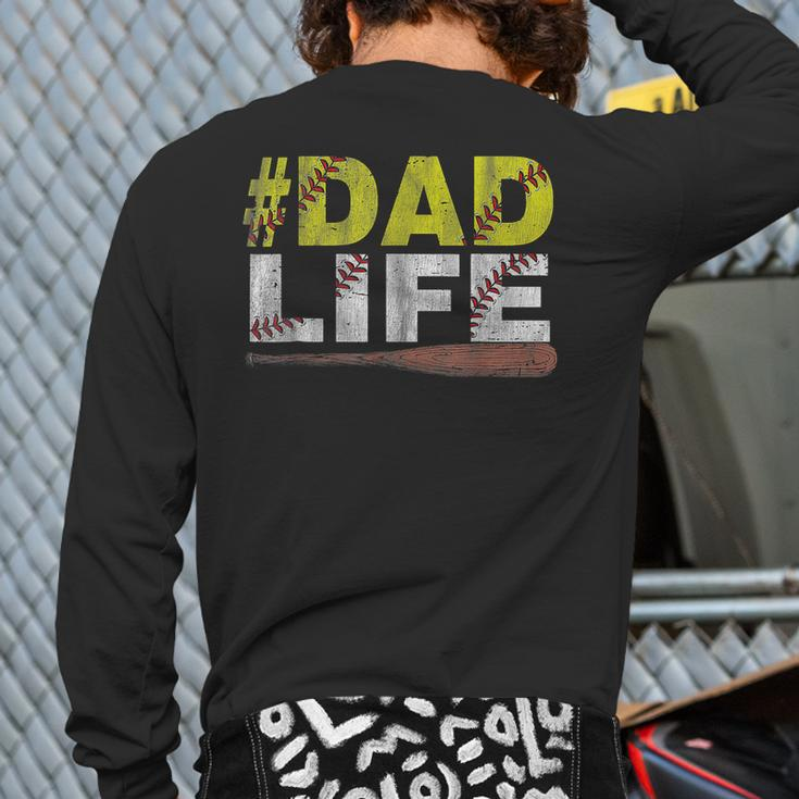 Dad Life Softball Baseball Daddy Sports Father's Day Back Print Long Sleeve T-shirt