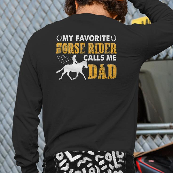 My Favorite Horse Rider Calls Me Dad Father's Day Back Print Long Sleeve T-shirt