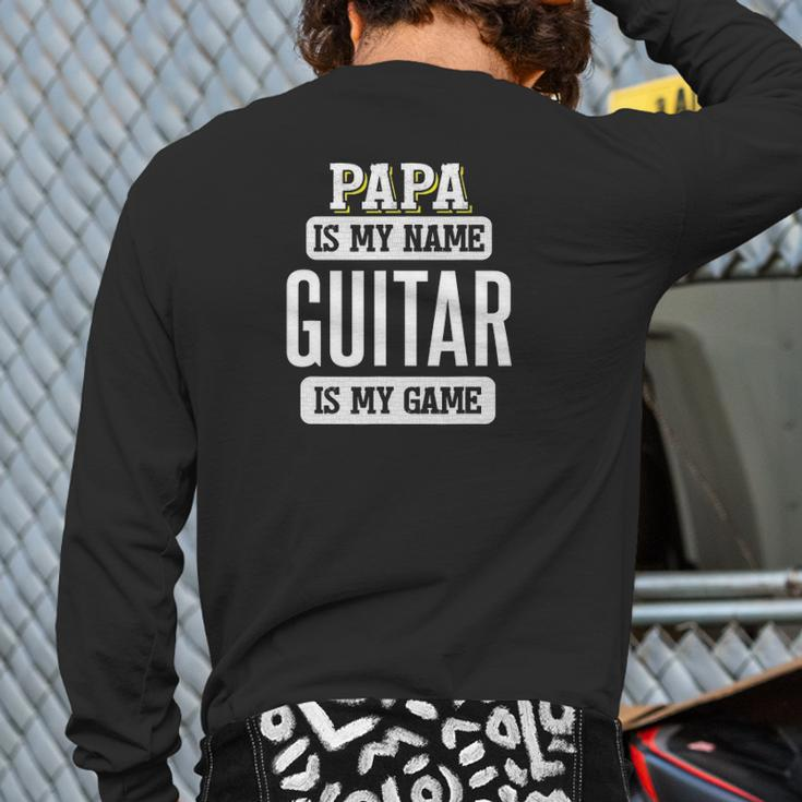 Guitar For Papa Fathers Day Back Print Long Sleeve T-shirt