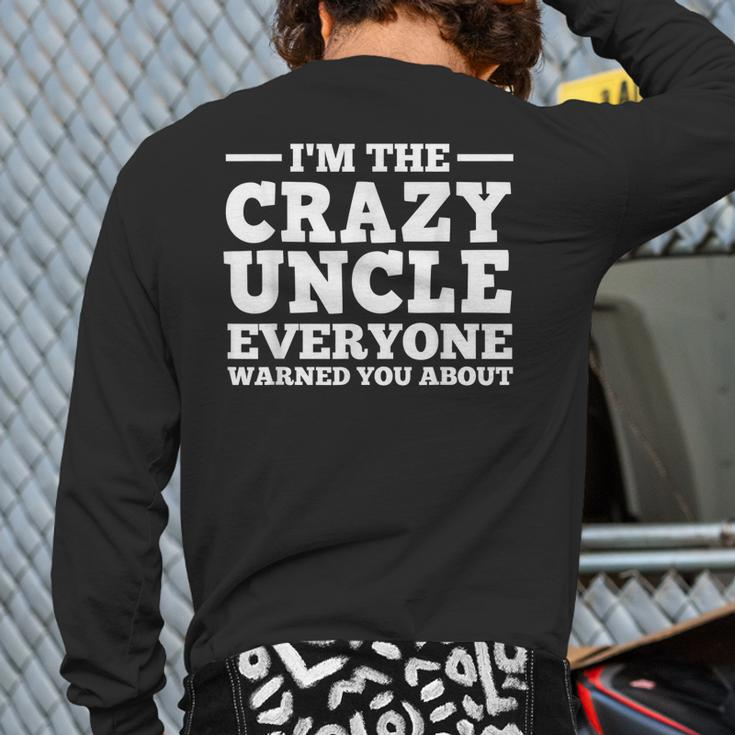 Uncle For Men Dad Brother Crazy Uncle Lovers Back Print Long Sleeve T-shirt