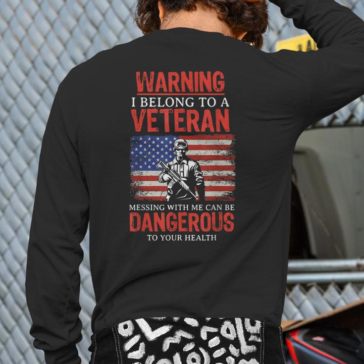 Veteran Wife I Belong To A Veteran Dangerous Warning Back Print Long Sleeve T-shirt