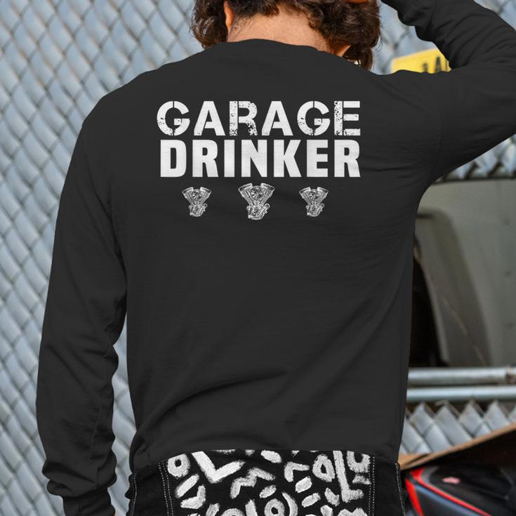 Vintage Garage Drinker Retro Drinker Humor Fathers Day Humor Back Print Long Sleeve T-shirt
