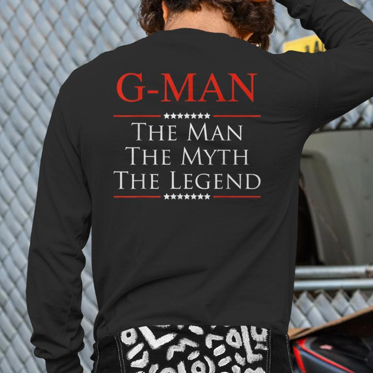 G-Man The Man The Myth The Legend For Grandpa Back Print Long Sleeve T-shirt