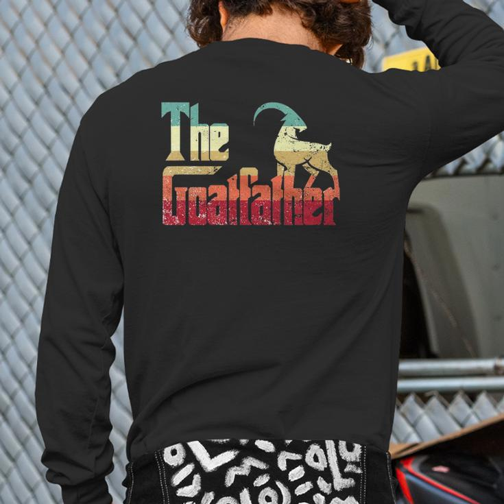 The Goatfather Idea For A Goat Lover And Animal Lover Back Print Long Sleeve T-shirt