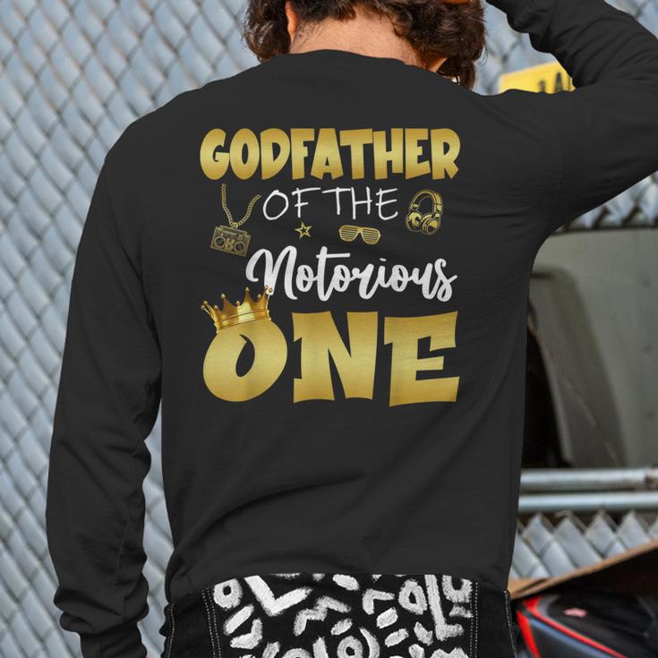 Godfather Of The Notorious One Hip Hop Themed 1St Birthday Back Print Long Sleeve T-shirt