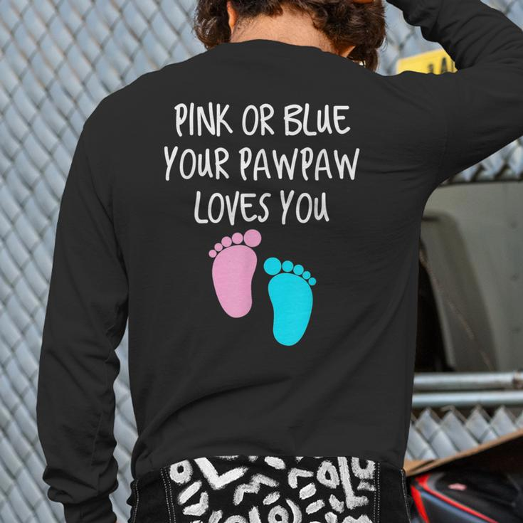 Grandpa Gender Reveal For Pawpaw Back Print Long Sleeve T-shirt