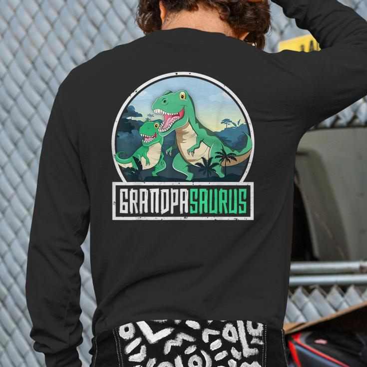 Grandpasaurus T-Rex Dinosaur Saurus Grandpa Matching Family Grandpa Back Print Long Sleeve T-shirt