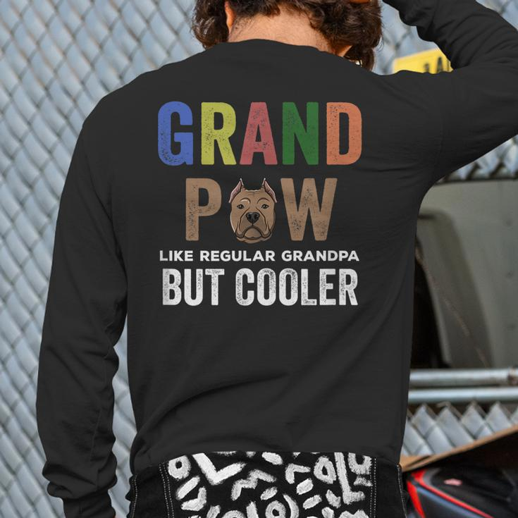 Grandpaw Like Regular Grandpa But Cooler Father Day Back Print Long Sleeve T-shirt