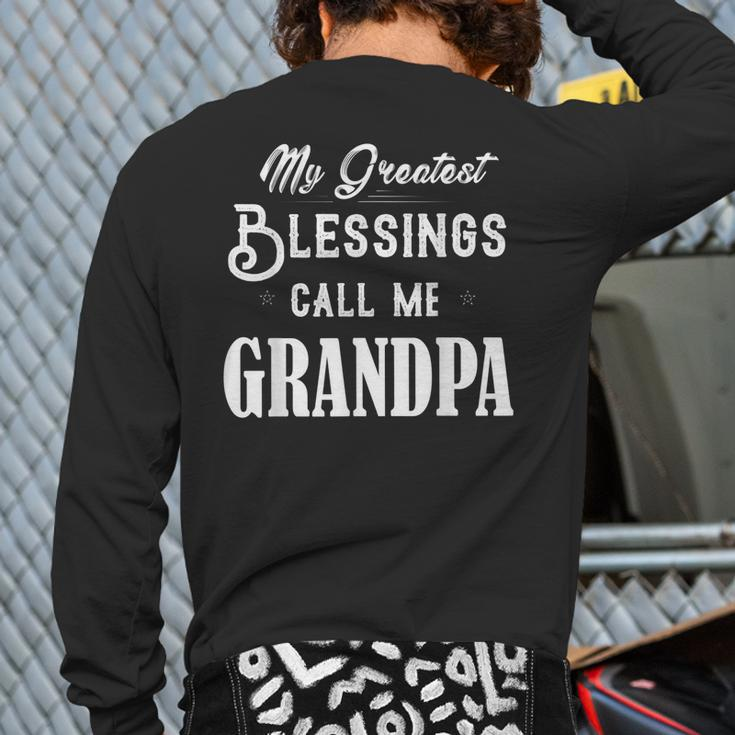 My Greatest Blessing Call Me Grandpa Fathers Day Back Print Long Sleeve T-shirt