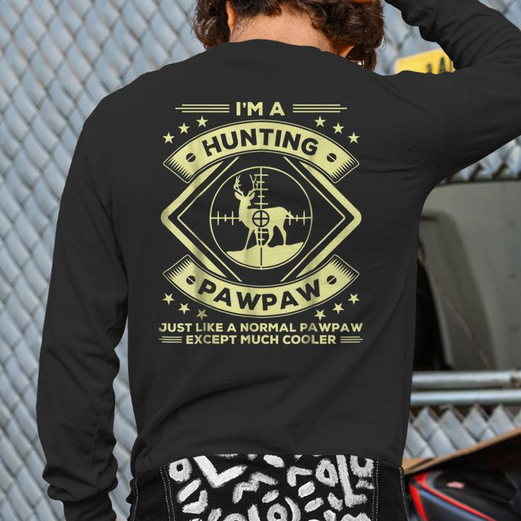 Hunting Paw Paw Hunter Grandpa Back Print Long Sleeve T-shirt