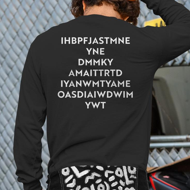 Ihbpfjastmne Yne Dmmky Amaittrtd Iyanwmtyame Oasdiaiwdwim Back Print Long Sleeve T-shirt