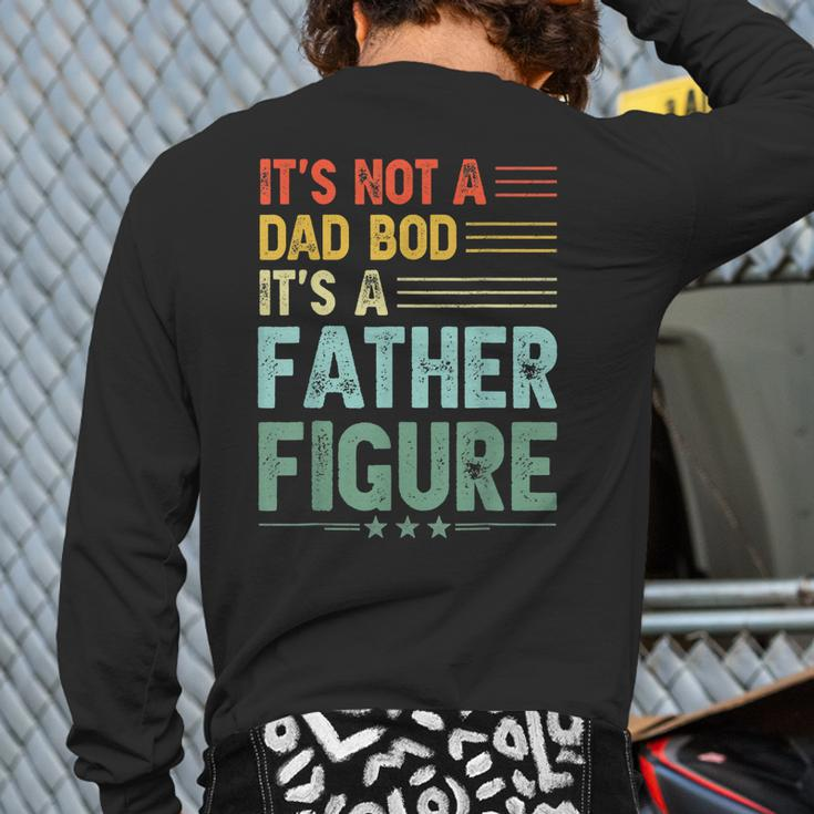 It's Not A Dad Bod It's A Father Figure Men Vintage Back Print Long Sleeve T-shirt