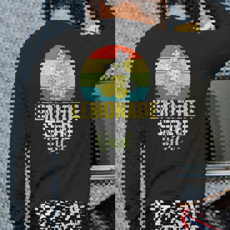 Lemonade Stand Dad Lemonade Dad Back Print Long Sleeve T-shirt