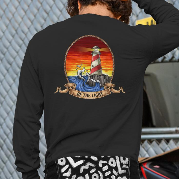 Lighthouse Vintage Retro Cool Ocean Be The Light Back Print Long Sleeve T-shirt
