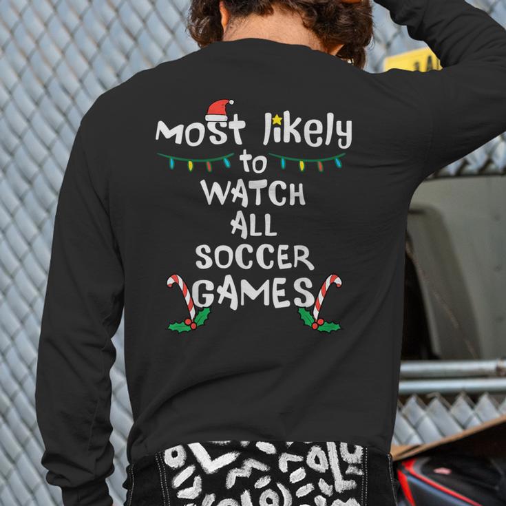 Most Likely Watch Soccer Christmas Xmas Family Matching Boys Back Print Long Sleeve T-shirt