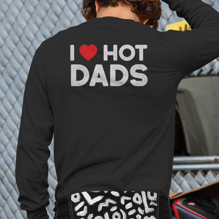 I Love Hot Dads Vintage Red Heart Love Dad Back Print Long Sleeve T-shirt