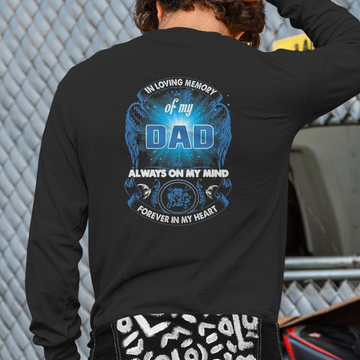 Love Memory Of My Dad Always On My Mind Forever In My Heart Back Print Long Sleeve T-shirt