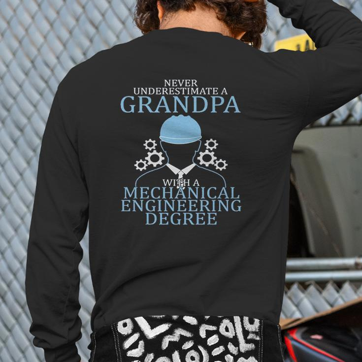 Mechanical Engineering Grandpa Never Underestimate Back Print Long Sleeve T-shirt