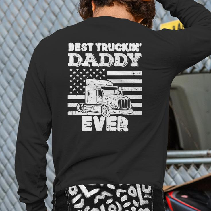Mens American Flag Best Truckin Daddy Truck Driver Trucker Back Print Long Sleeve T-shirt