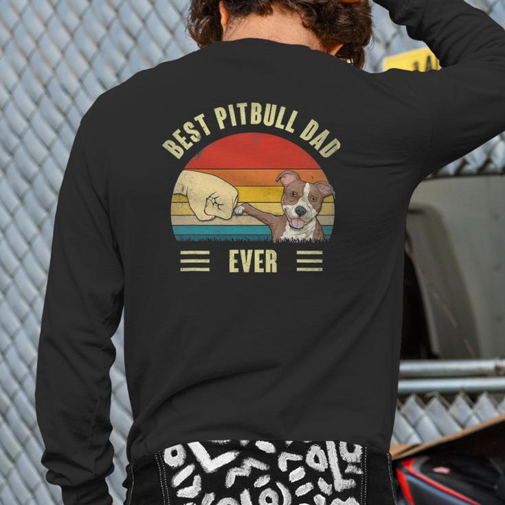 Mens Best Pitbull Dad Ever Bump Fit Dog Dad Father's Day Vintage Back Print Long Sleeve T-shirt